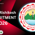 AIIMS Rishikesh Recruitment 2026