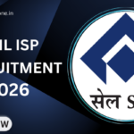 SAIL ISP Recruitment 2026