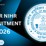 ICMR NIHR Recruitment 2026